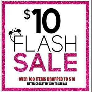 $10 FLASH SALE​​​​​
